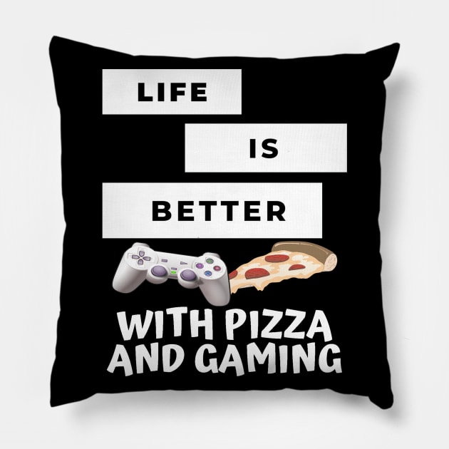 Life Is Better With Pizza And Gaming Pillow by TeesFashion