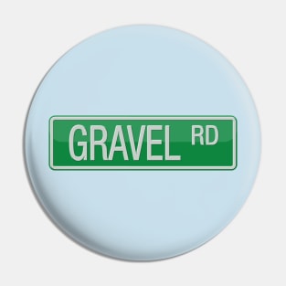 Gravel Road Street Sign Pin