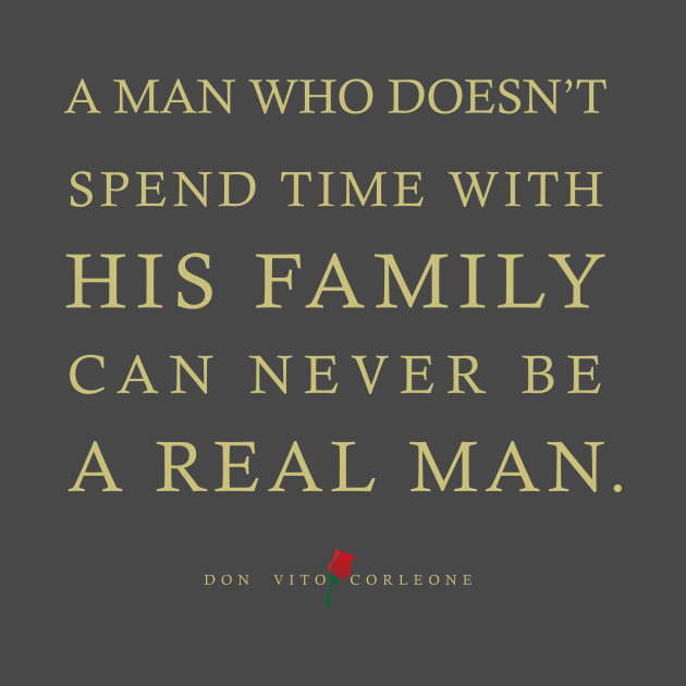 Quotes From The Godfather On Family The Godfather Kids T