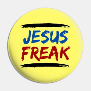 Jesus Freak | Christian Typography Pin