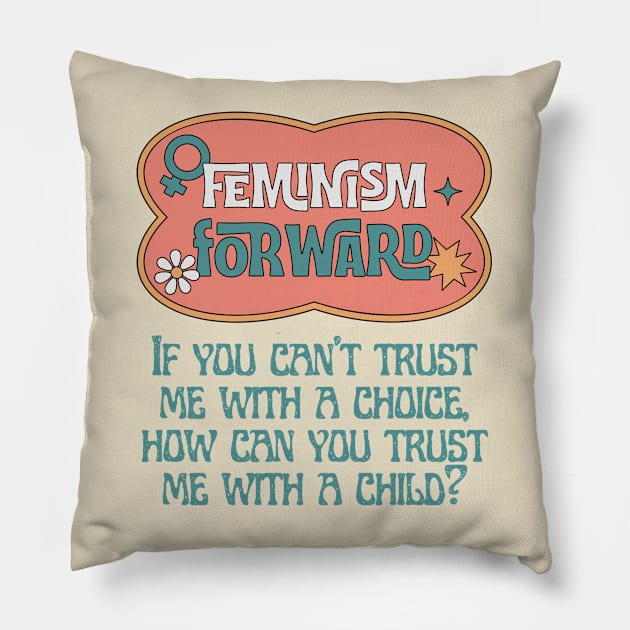 Feminism Forward Pro Choice Word Art Pillow by She Gets Creative