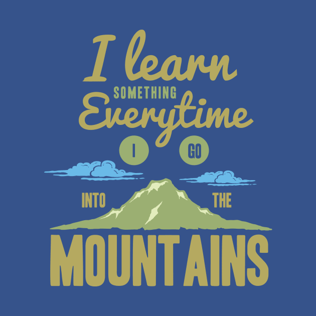 The Mountains Teach by RadCoolguy