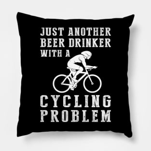 Cheers on Wheels: Just Another Beer Drinker with a Cycling Problem! Pillow