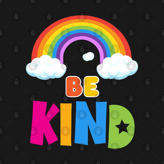 Be Kind positive quote, rainbow joyful illustration, Kindness is contagious life style, care, rainbow with clouds, cartoon children birthday gifts design by sofiartmedia