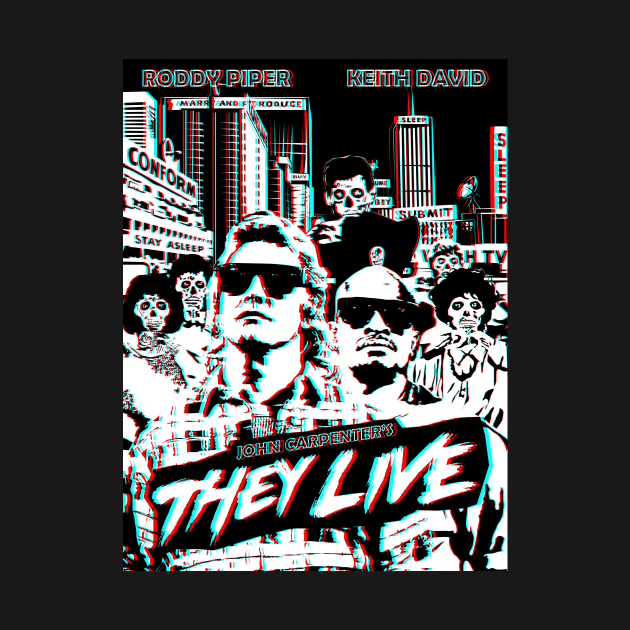 They Live 3D by DeadKiriyama