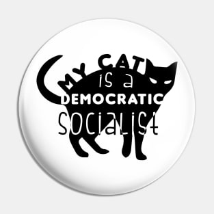 Funny My Cat is a Democratic Socialist Cats lover Pin