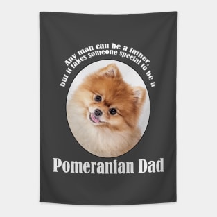 Pomeranian Dad Tapestry