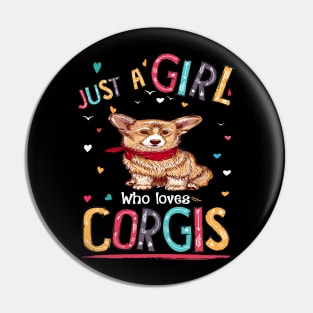 Just A Girl Who Loves Corgi (123) Pin