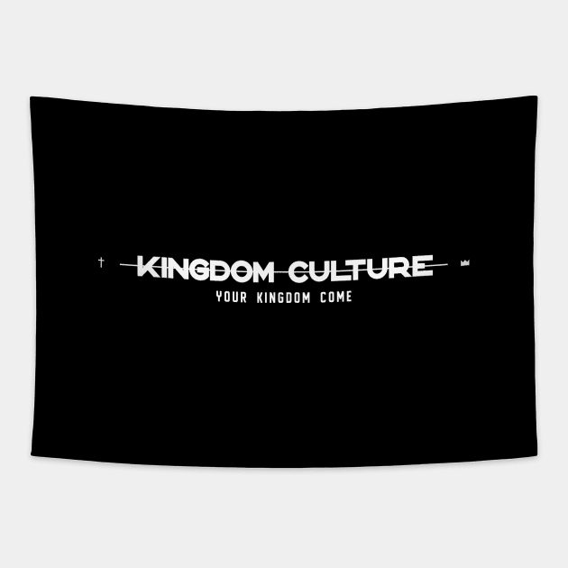 KINGDOM CULTURE WAY - YOUR KINGDOM COME Tapestry by Kingdom Culture