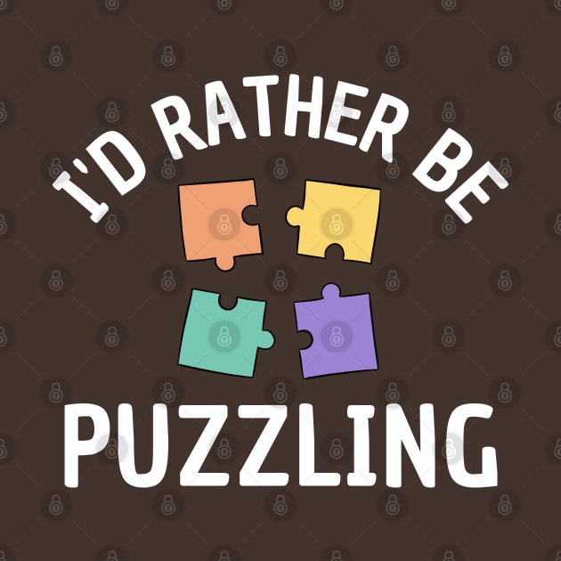 I'd Rather Be Puzzling by Illustradise