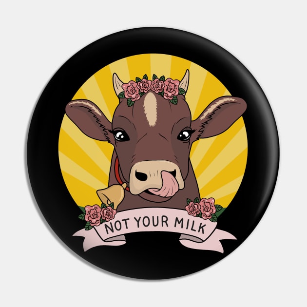 Not your milk Pin by valentinahramov