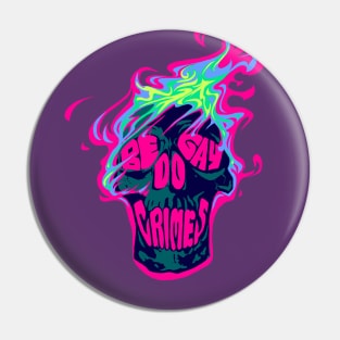 Be Gay Do Crimes Pin