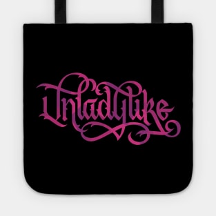 Unladylike Pink Calligraphy Tote