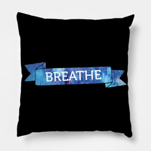 Breathe Banner Pillow