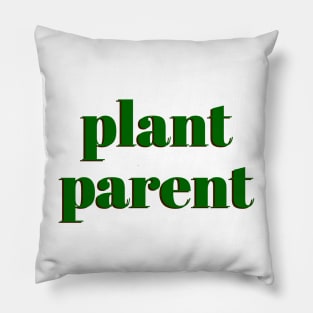 Plant Parent 3a Pillow