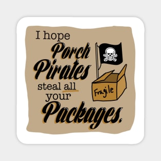 First World Curse - Porch Pirates Magnet