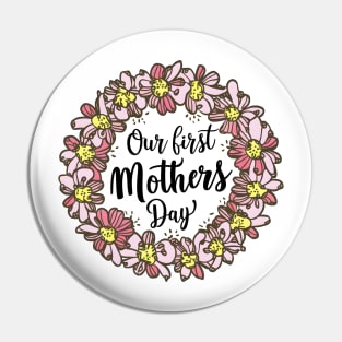 Our first mothers day vintage fun print shirt 3 Pin