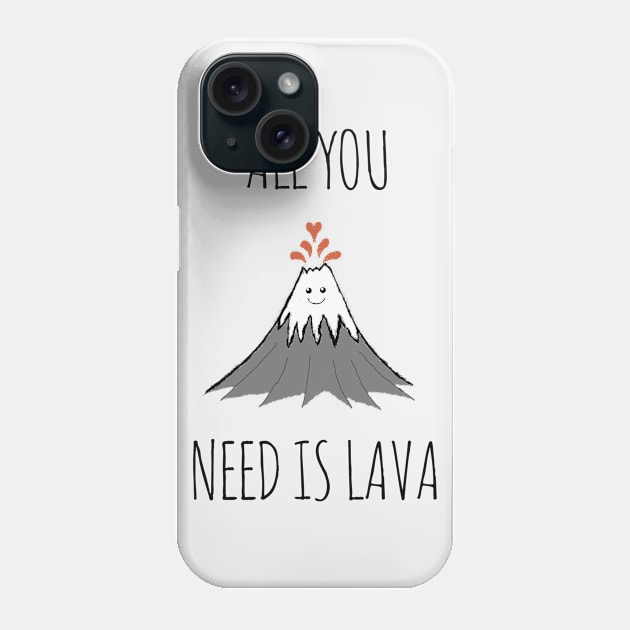 AllYouNeedIsLava! Phone Case by wanungara