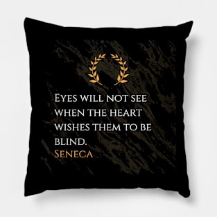 Seneca's Truth: The Heart's Influence on Perception Pillow