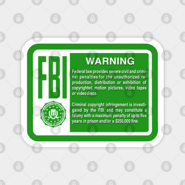 Fbi Warning Piracy Magnes Teepublic Pl