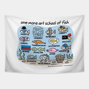 one more art school of fish Tapestry