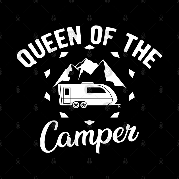 Camper - Queen of the camper by KC Happy Shop