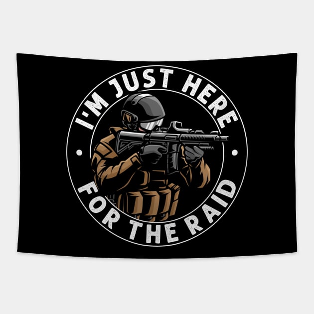 I'm Just Here For The Raid Video gaming Legend Gift Gamer Tapestry by Herotee