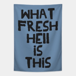 What Fresh Hell is This (dark variant) Tapestry