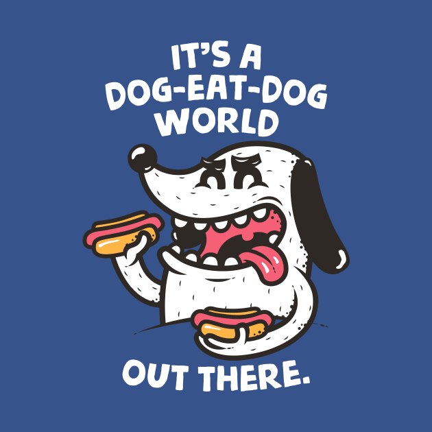 Dog-Eat-Dog by krisren28