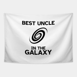 Best Uncle in the Galaxy - Funny Gift Idea Tapestry