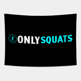 Only Squats Tapestry