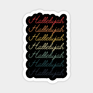 Hallelujah! Retro Vintage Typography Repeated Text Magnet