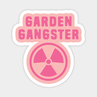 Garden Gangster Magnet