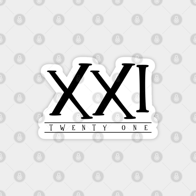 XXI (Twenty One) Black Roman Numerals Magnet by VicEllisArt