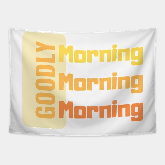 Goodly Morning Tapestry by GraphicsLand