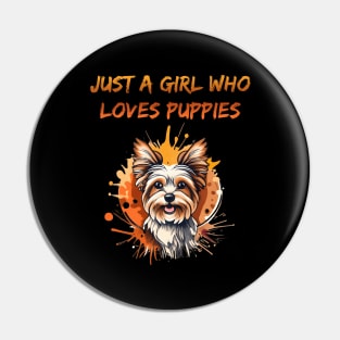 Just A girl who loves puppies Pin