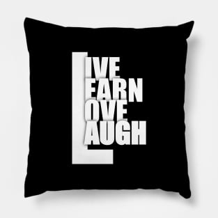 Live Learn Love Laugh Pillow