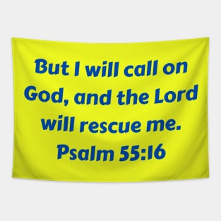 Bible Verse Psalm 55:16 Tapestry