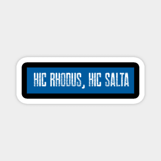 Hic Rhodus, hic salta Magnet