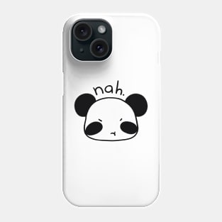 panda - nah. Phone Case