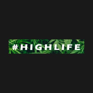 #Highlife T-Shirt