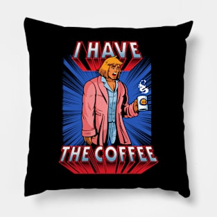 I have the coffee Pillow