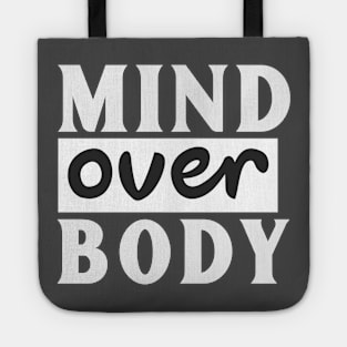 Mind over Body Tote