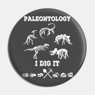 Paleontology I Dig It Dinosaur Fossil Design Pin