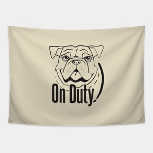 On Duty Dog - Sincere Pet Tapestry