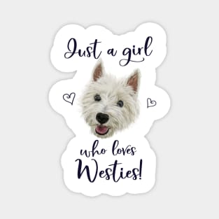 Just A Girl Who Loves Westies Magnet