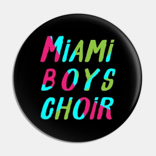 Miami Boys Choir Pin