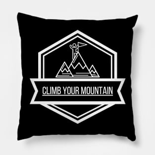 Climb Your Mountain Pillow