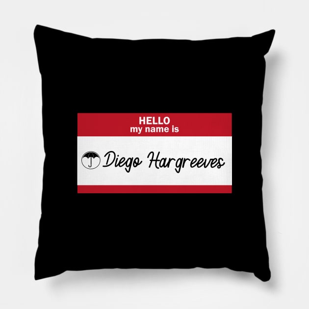 Hello my name is... Diego Hargrevees Pillow by xDangerline