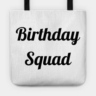 Birthday Squad Tote